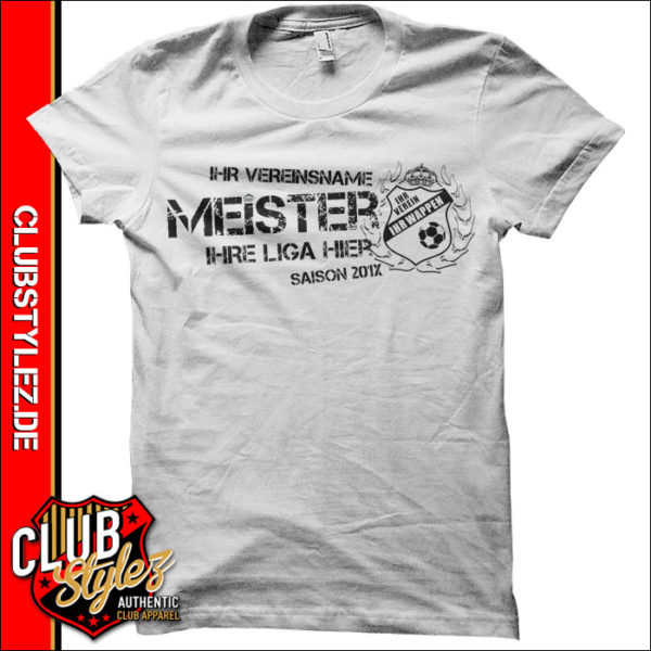 Fussball Meister T Shirt Spruche