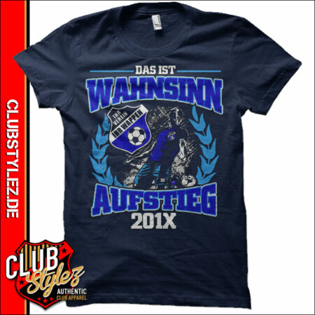 Aufstiegs Shirts Das ist Wahnsinn