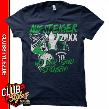 Aufsteiger Shirts Wo wir sind ist oben